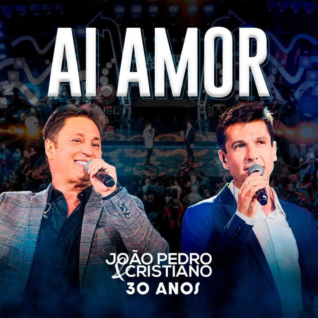 Ai Amor (30 Anos, Ao Vivo)