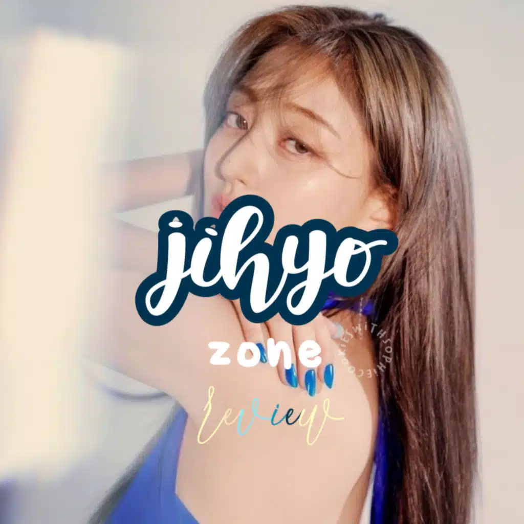 Jihyo (지효) - Zone (Music Review)