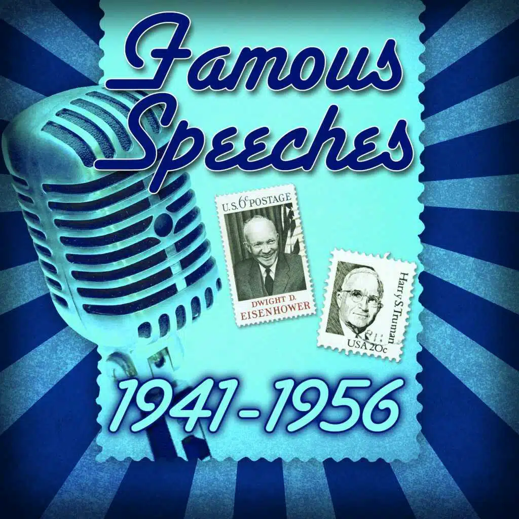 Famous Speeches: 1941-1956