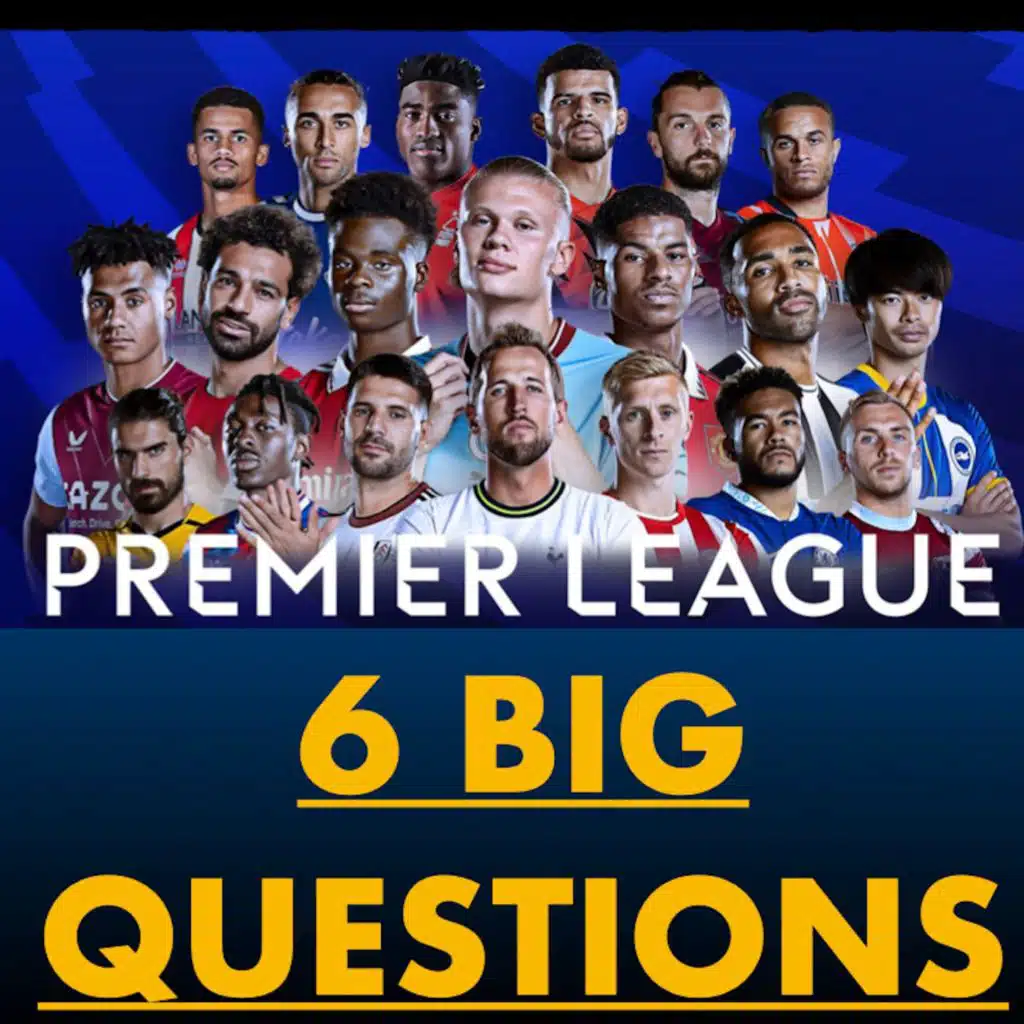 Episode 136 - 6 Questions for the Premier League Season with the Plastics Podcast