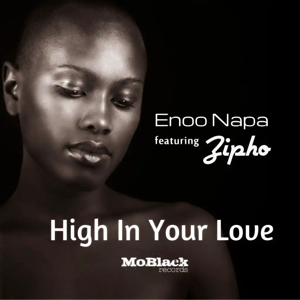 High in Your Love (ft. Zipho)