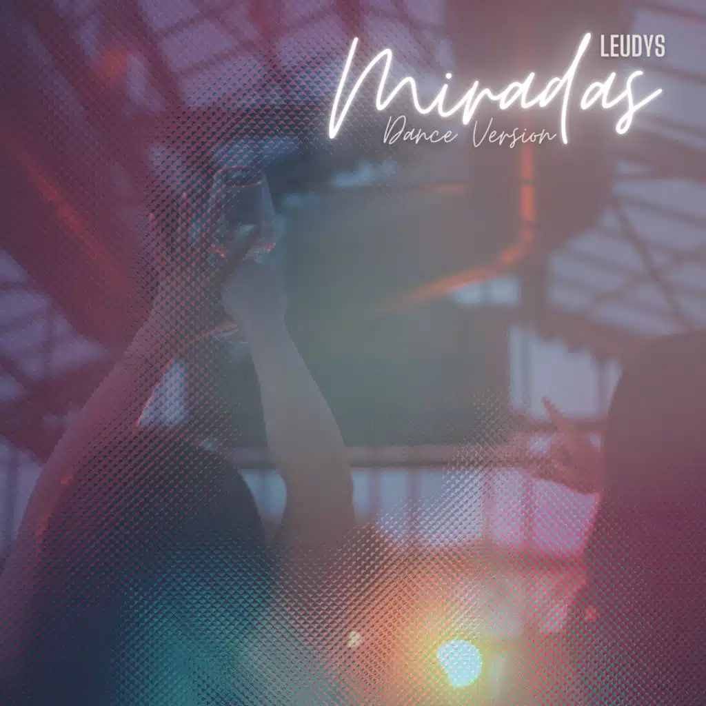 Miradas (Dance Version)