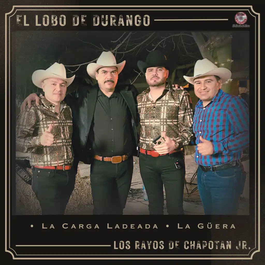 El Lobo De Durango & Los Rayos De Chapotan Jr.
