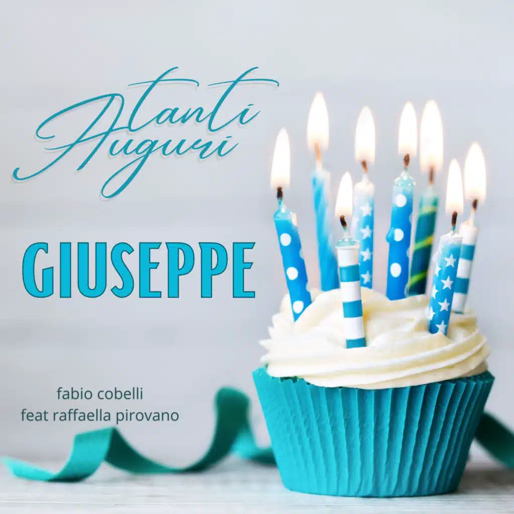 Tanti Auguri Giuseppe (feat. Raffaella Pirovano)