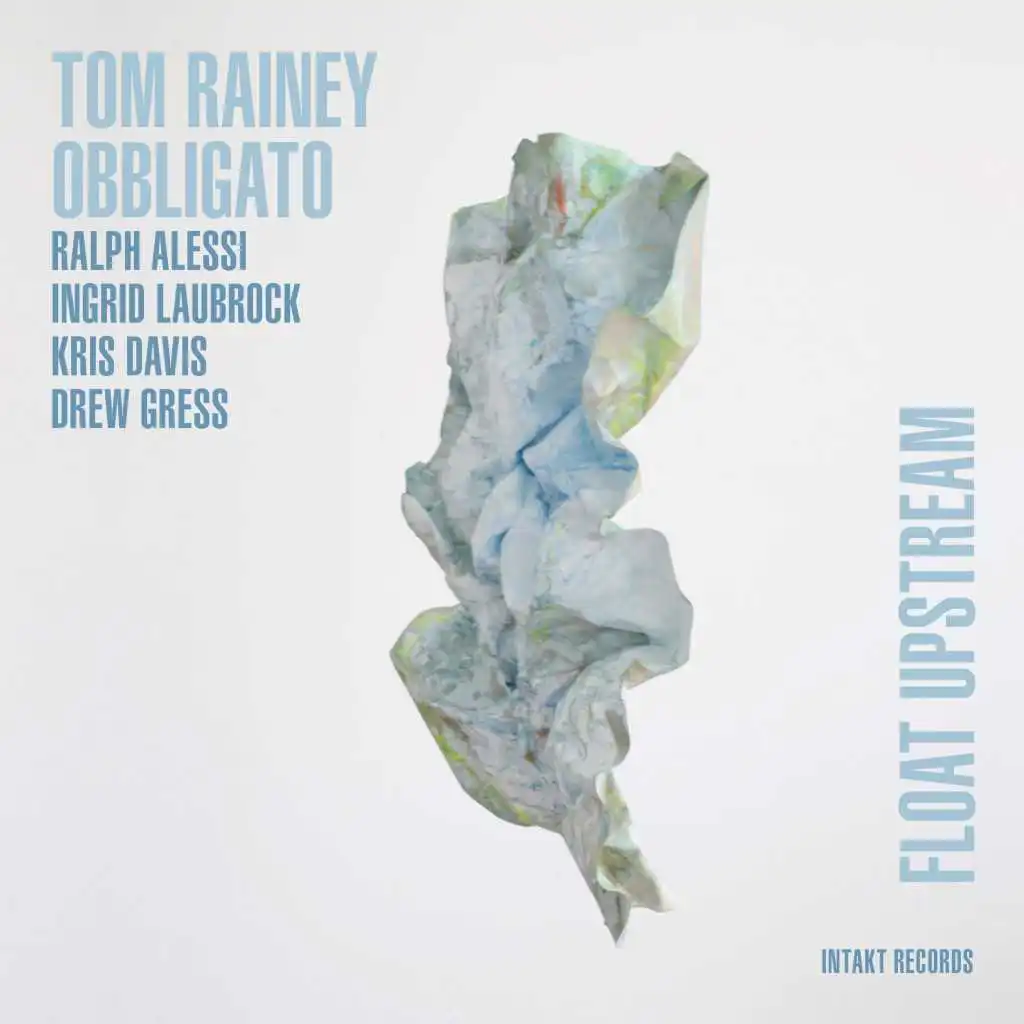 Tom Rainey Obbligato with Ralph Alessi, Ingrid Laubrock, Kris Davis & Drew Gress