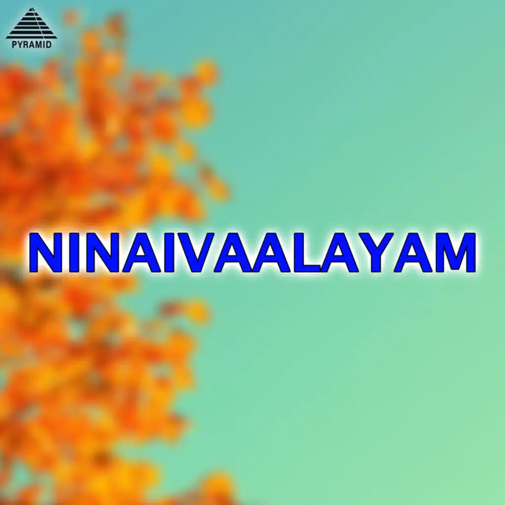 Ninaivaalayam (Original Motion Picture Soundtrack)