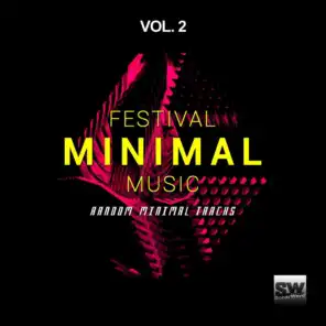 Festival Minimal Music, Vol. 2 (Random Minimal Tracks)