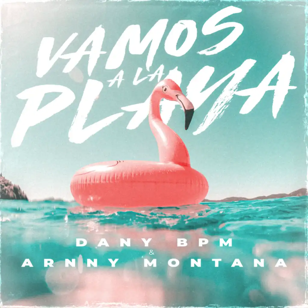 Vamos A La Playa (feat. Arnny Montana)