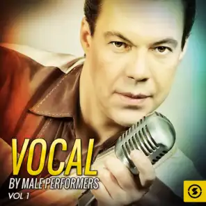 Vocals by Male Performers, Vol. 1