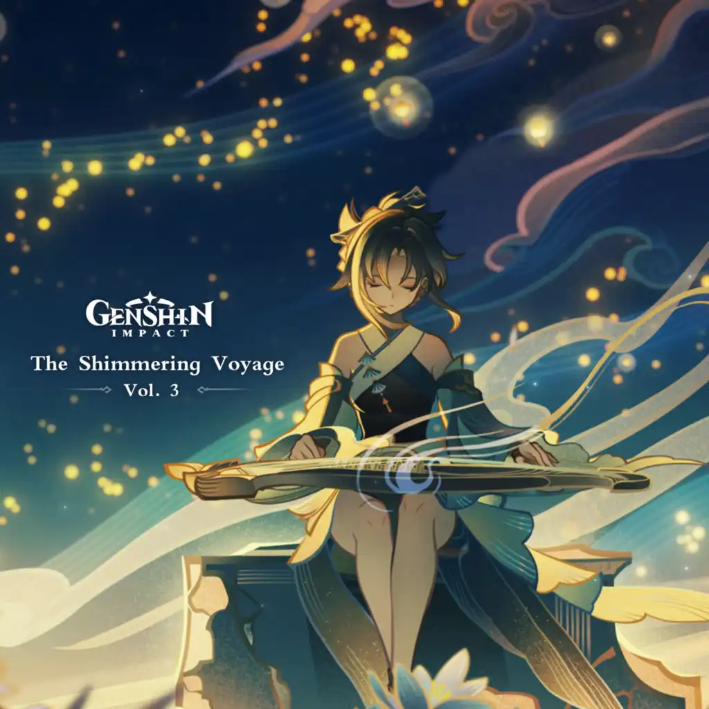 Genshin Impact - The Shimmering Voyage, Vol. 3 (Original Game Soundtrack)