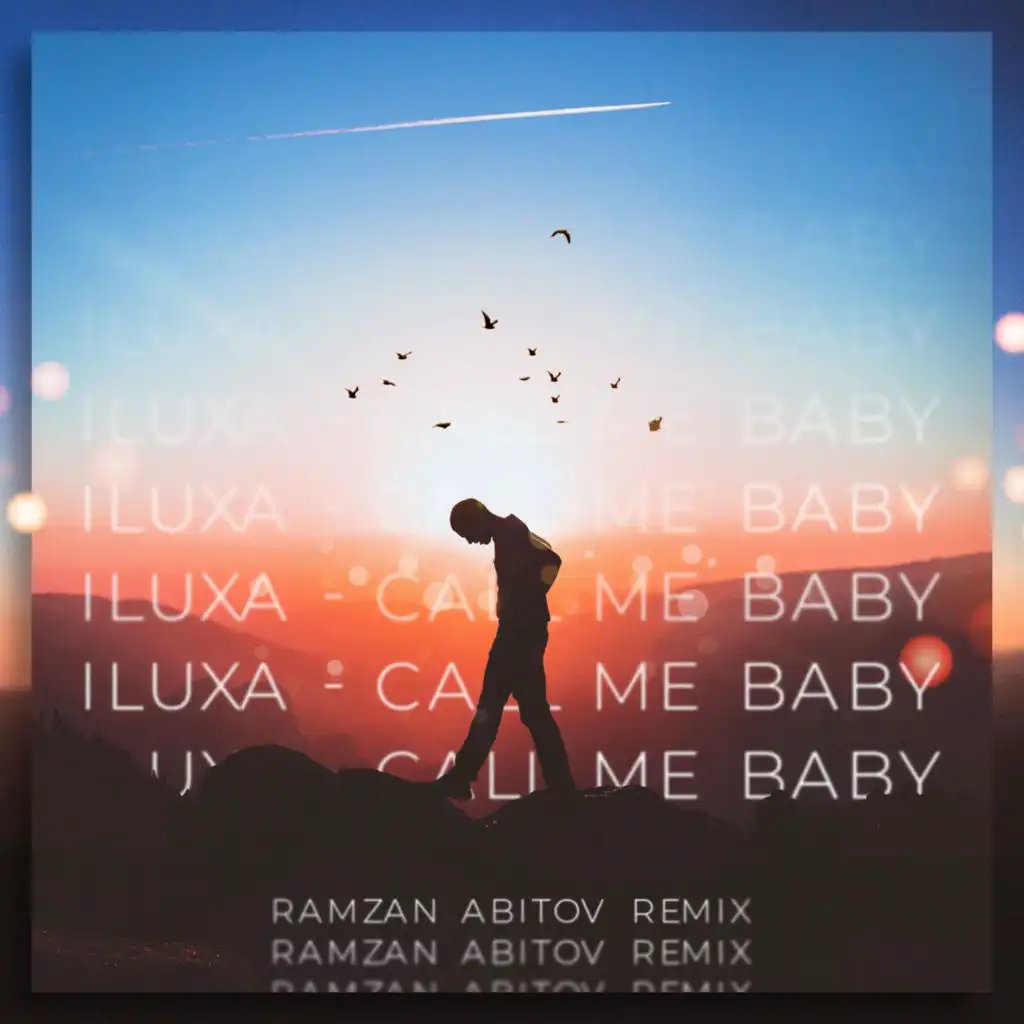 Call Me Baby (Ramzan Abitov Remix)