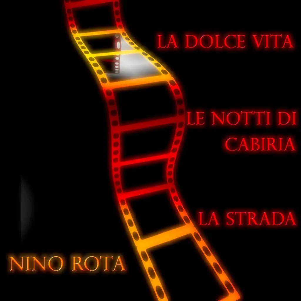 La dolce vita / Le notti di Cabiria / La strada (Original Motion Picture Soudtrack)