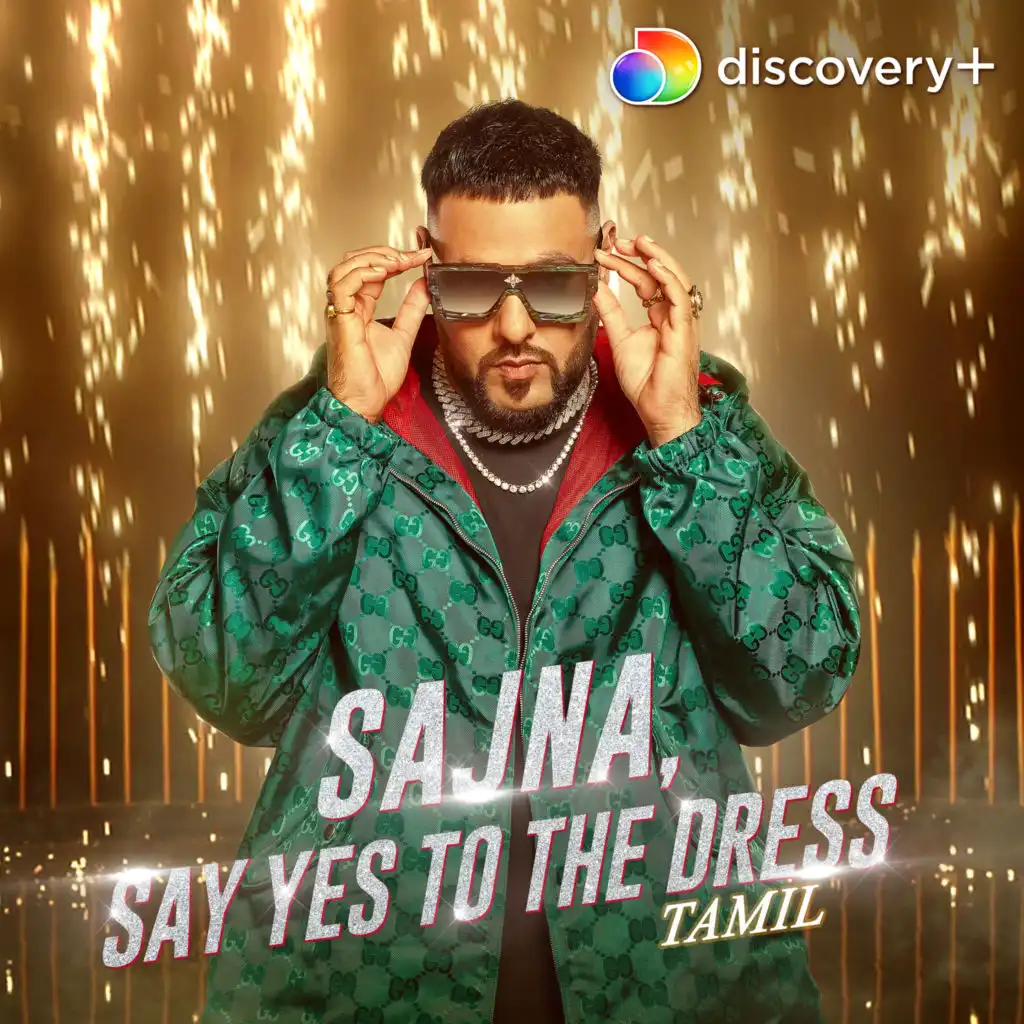 Sajna, Say Yes To The Dress (Tamil)