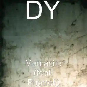 Mamacita (feat. Pharrell)