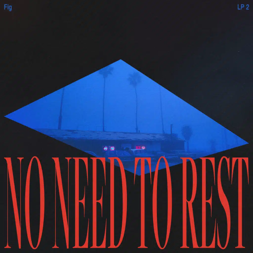 No Need To Rest