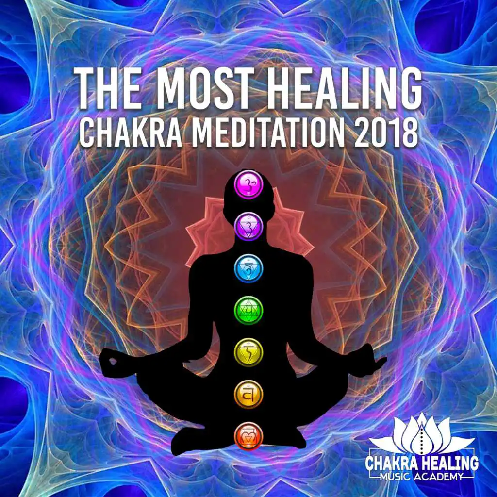 The Most Healing Chakra Meditation 2018