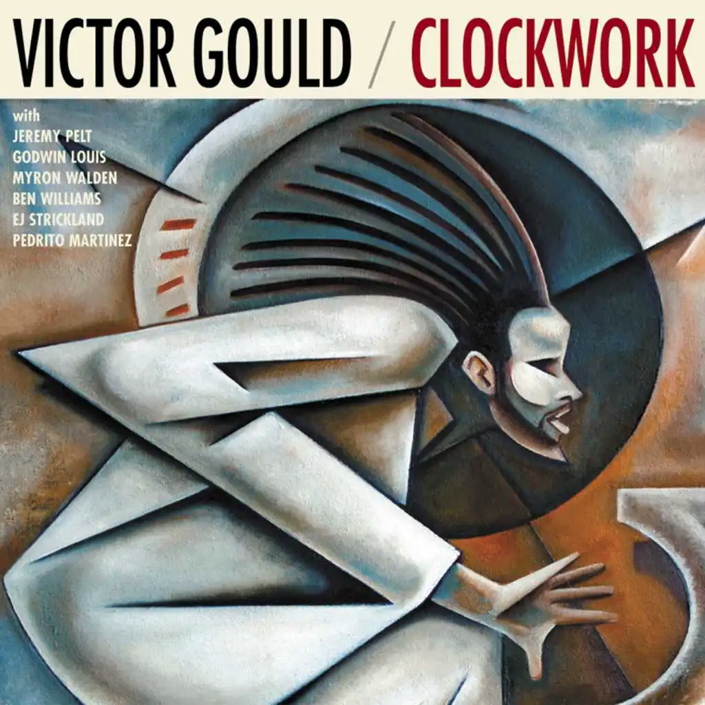 Clockwork (feat. Jeremy Pelt, Godwin Louis, Myron Walden, Ben Williams, E.J. Strickland & Pedrito Martínez)