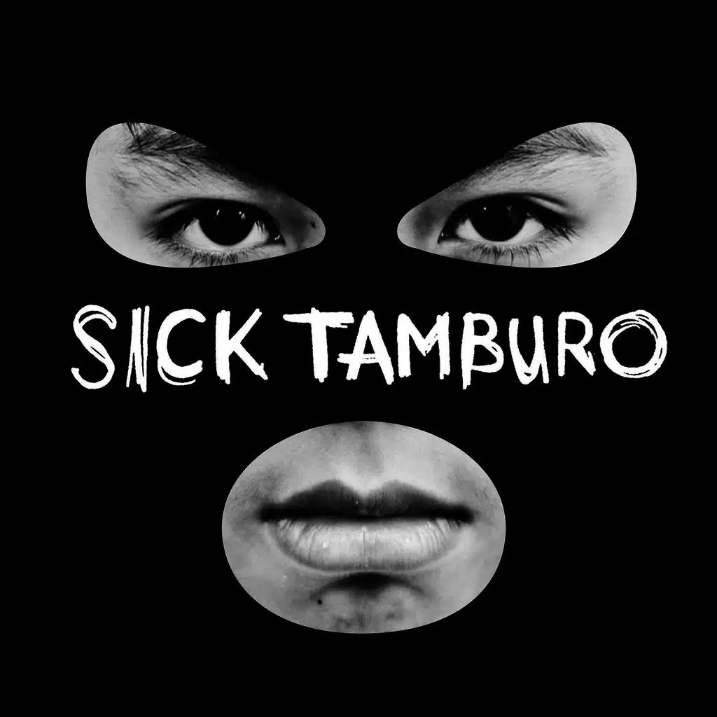 Sick Tamburo