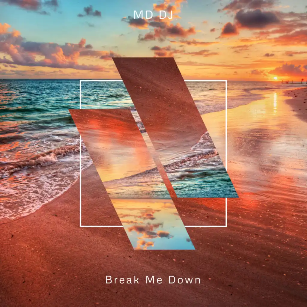 Break Me Down