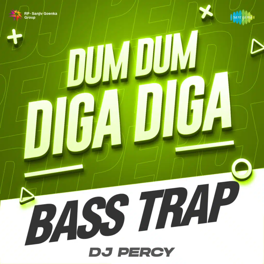 Dum Dum Diga Diga (Bass Trap) [feat. DJ Percy]