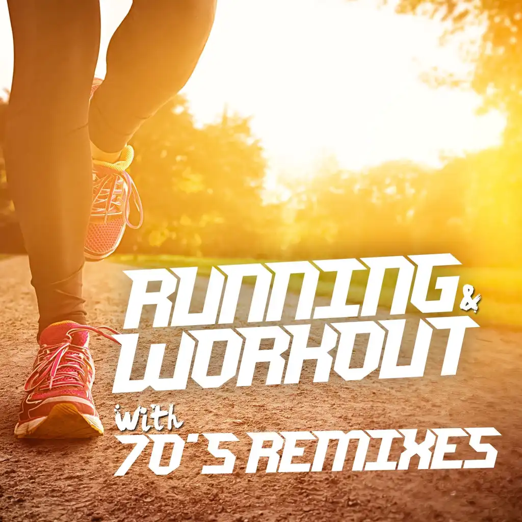 Running and Workout with 70's Remixes