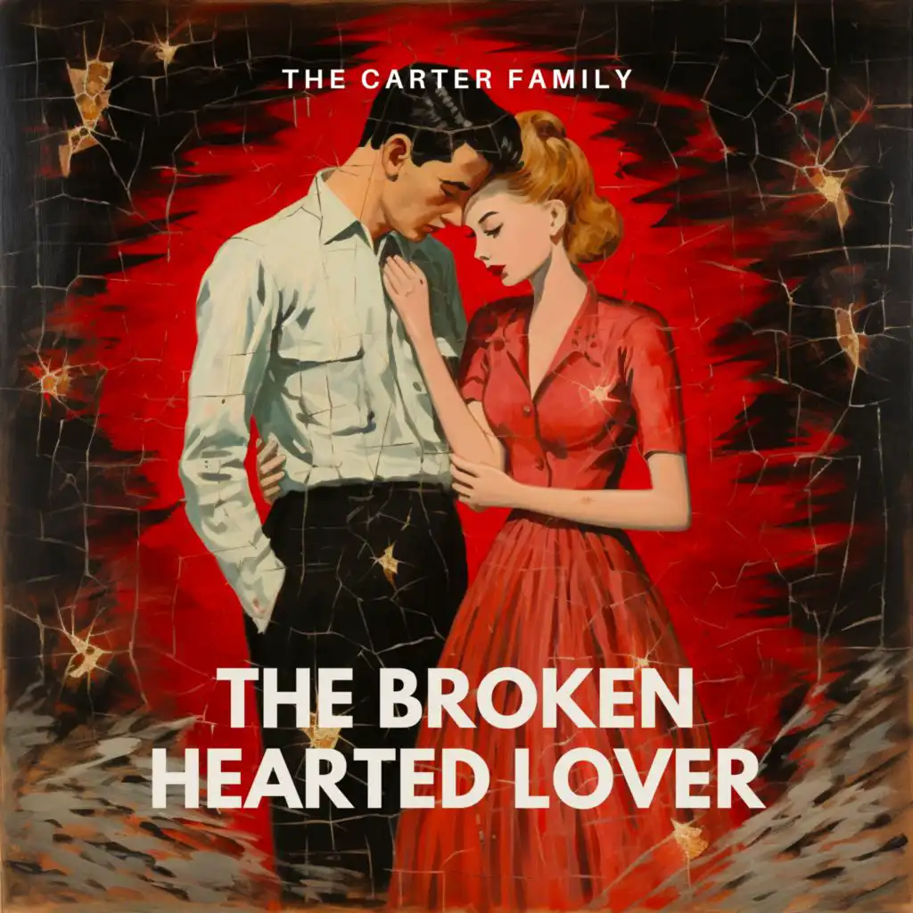 The Broken Hearted Lover