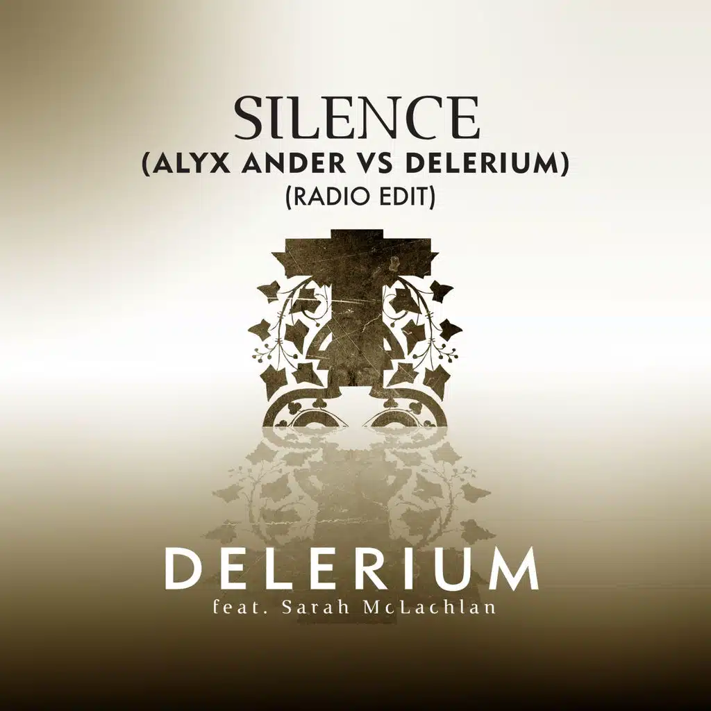 Silence (Feat. Sarah McLachlan) [Alyx Ander vs. Delerium] [Radio Edit]