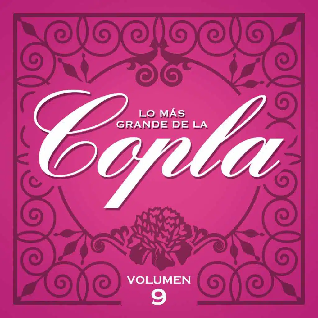 Lo Más Grande De La Copla - Vol. 9