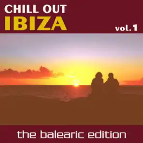 Chill Out Ibiza Vol.1 (The Balearic Edition)