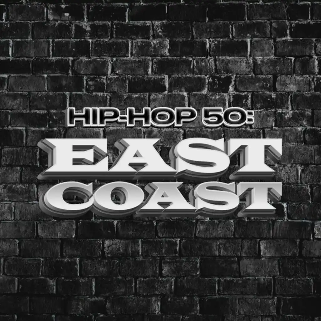 HIP-HOP 50: EAST COAST