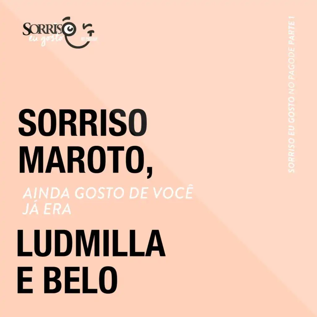 Sorriso Maroto, LUDMILLA & Belo