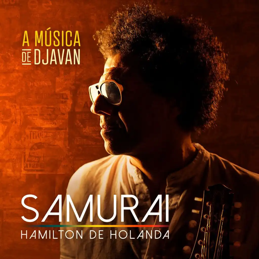 Samurai - Hamilton de Holanda (A Música de Djavan)