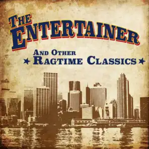 The Entertainer and Other Regtime Classics