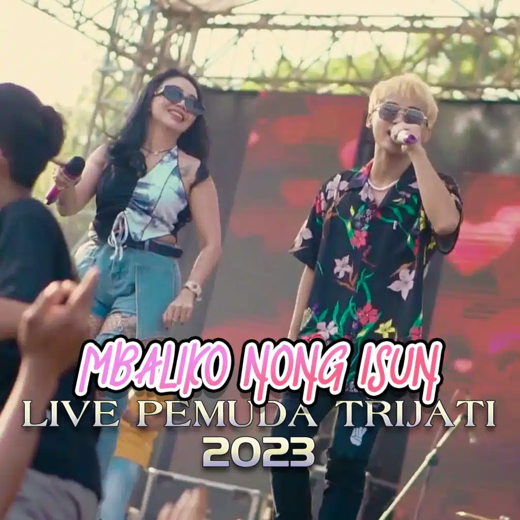 Mbaliko Nong Isun (Live At One Pro Pemuda Trijati 2023) [feat. Syahiba Saufa]