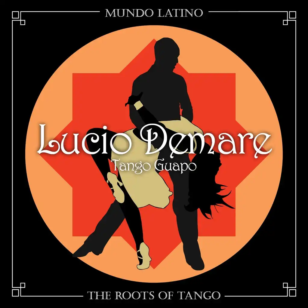 The Roots Of Tango - Tango Guapo