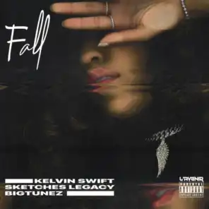 FALL (feat. SKETCHES LEGACY & BIG TUNEZ)