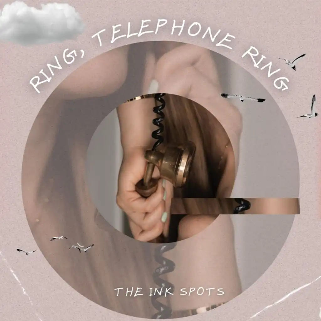 Ring, Telephone Ring - The Ink Spots