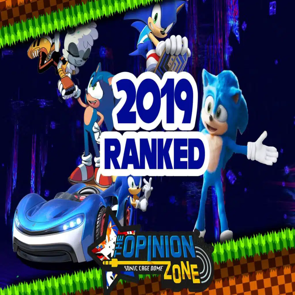 Sonic's 2019 Ranked and Rated - OPINION ZONE