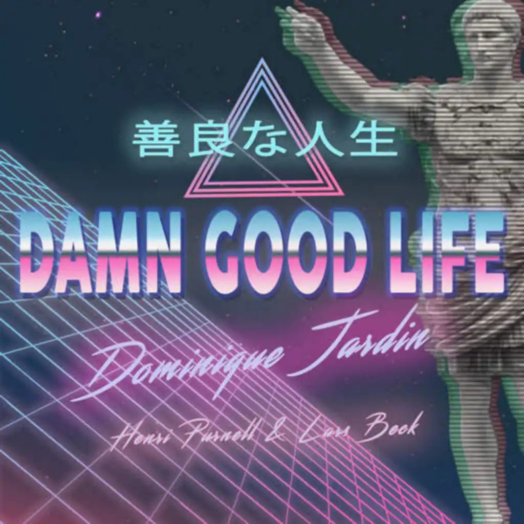 Damn Good Life (feat. Stevyn & Jeoko)