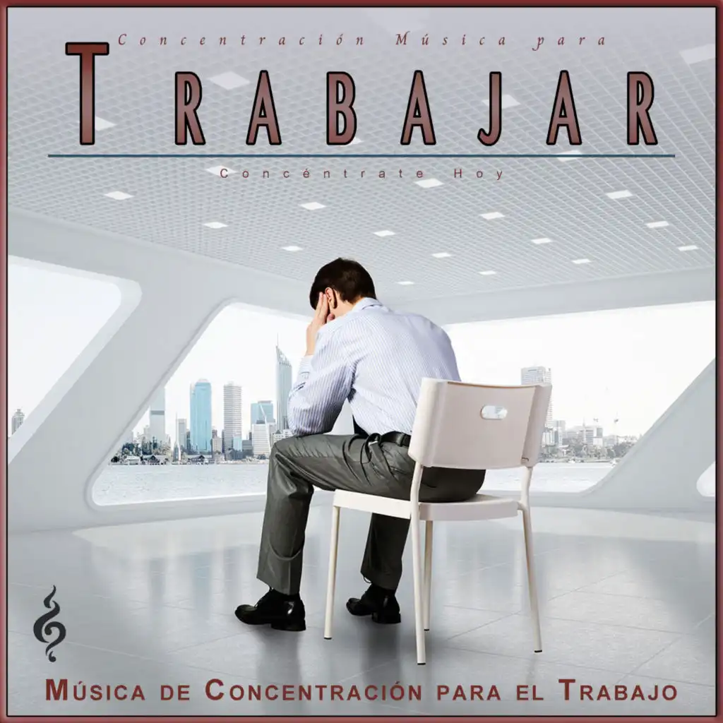 Música de Concentración para el Trabajo