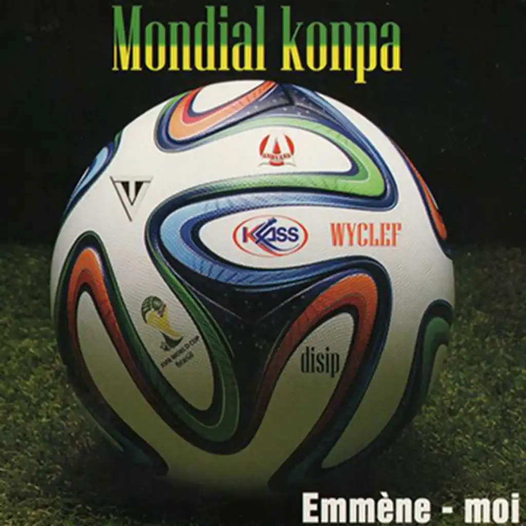 Mondial konpa (Emmène moi)