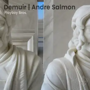 Demuir & Andre Salmon
