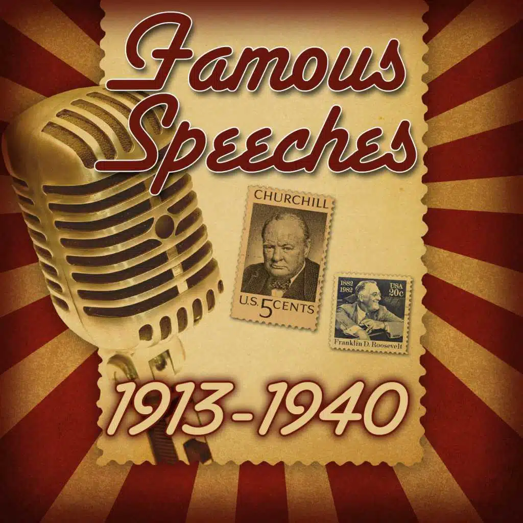 Famous Speeches: 1913-1940