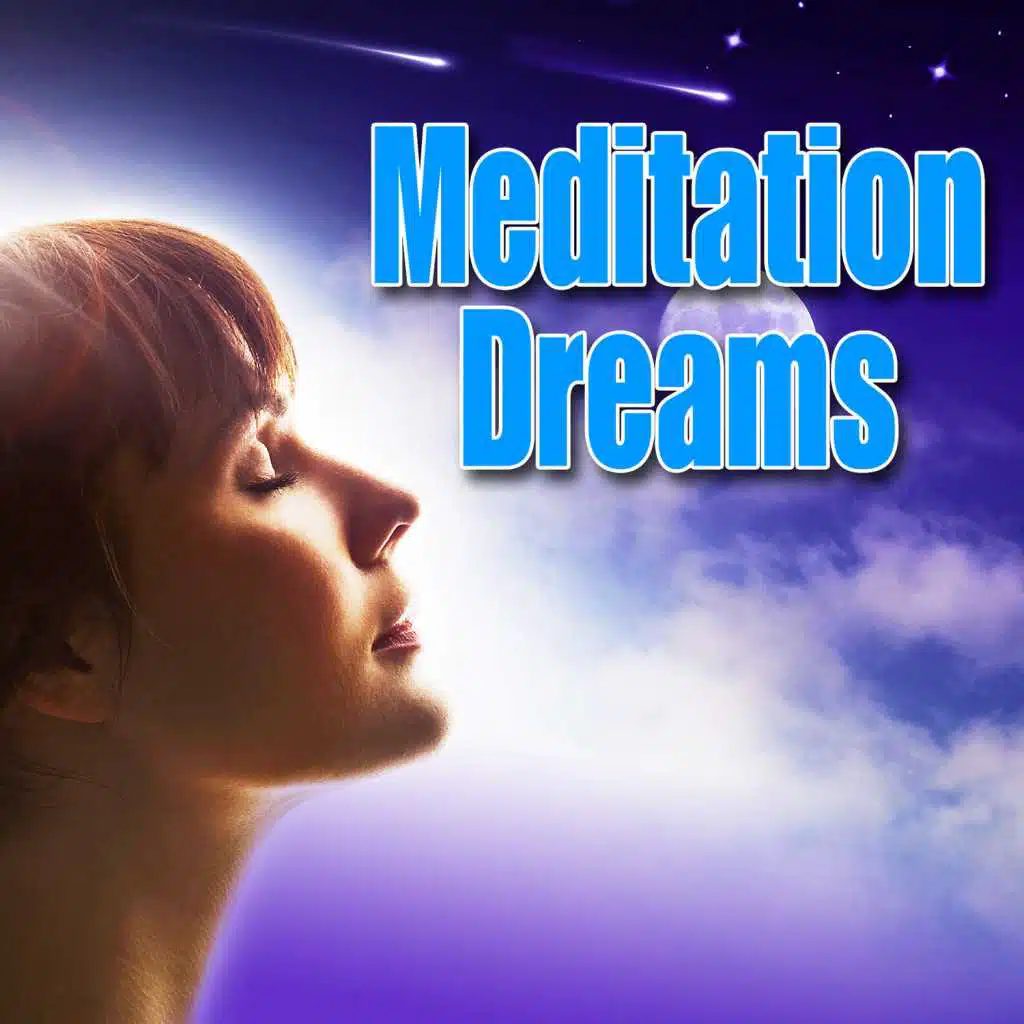 Meditation Dreams: Relaxation and Yoga Songs for New Age, Deep Study, Massage, Baby Sleep, And Asian Zen Serenoty