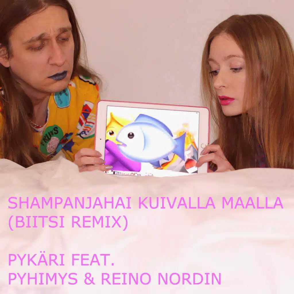 Shampanjahai kuivalla maalla (Biitsi Remix) [feat. Pyhimys & Reino Nordin]