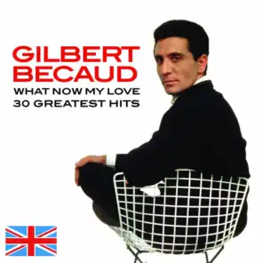 What Now My Love (30 Greatest Hits)