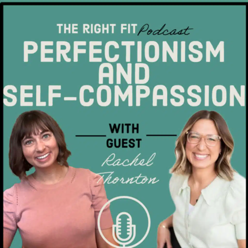 Perfectionism and Self-Compassion with Rachel Thornton