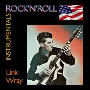 Rock'n'Roll Instrumentals · Link Wray & His Ray Men