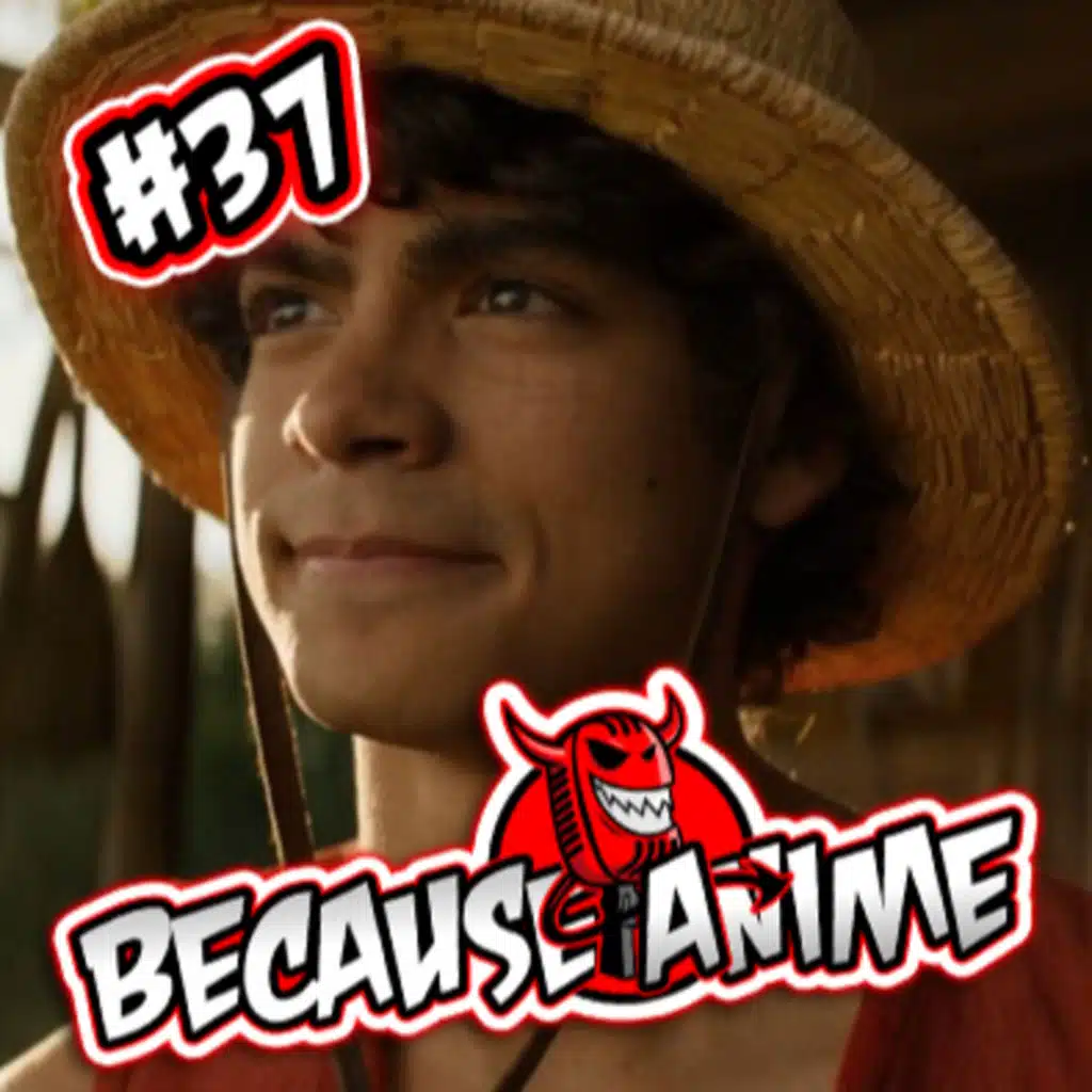 Was It Actually Good ? - Because Anime #37