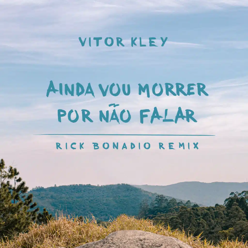 Ainda Vou Morrer por Não Falar (Rick Bonadio Remix Extended Version)